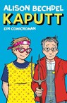 Kaputt - Alison Bechdel - 9783956405006