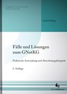Fälle und Lösungen zum GNotKG - André Elsing - 9783956461781