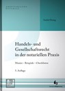 Handels- und Gesellschaftsrecht in der notariellen Praxis - André Elsing - 9783956462320
