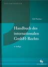 Handbuch des internationalen GmbH-Rechts - Rembert Süß ;  Thomas Wachter - 9783956462443