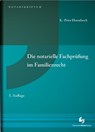 Die notarielle Fachprüfung im Familienrecht - K. -Peter Horndasch - 9783956462894