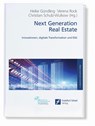 Next Generation Real Estate - Heike Gündling ; Verena Rock ; Christian Schulz-Wulkow - 9783956472039
