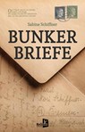 Bunkerbriefe - Sabine Schiffner - 9783956514715