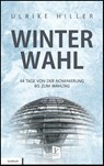 Winterwahl - Ulrike Hiller - 9783956514982