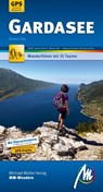 Gardasee MM-Wandern Wanderführer Michael Müller Verlag - Florian Fritz - 9783956545412