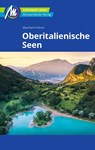 Oberitalienische Seen Reiseführer Michael Müller Verlag - Eberhard Fohrer - 9783956547379