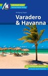 Varadero & Havanna Reiseführer Michael Müller Verlag - Wolfgang Ziegler - 9783956549069