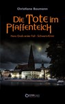 Die Tote im Pfaffenteich - Christiane Baumann - 9783956557859