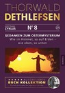Gedanken zum Ostermysterium: Wie im Himmel, so auf Erden - wie oben, so unten - Thorwald Dethlefsen - 9783956595387