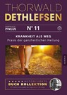 Krankheit als Weg - Praxisbuch der ganzheitlichen Heilung - Thorwald Dethlefsen - 9783956595417