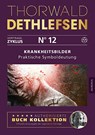 Krankheitsbilder - Praktische Symboldeutung - Thorwald Dethlefsen - 9783956595424