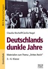 Deutschlands dunkle Jahre - Claudia Bischoff ; Cäcilia Nagel - 9783956601590