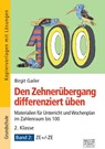Den Zehnerübergang differenziert üben - 2. Klasse / Band 2 - Birgit Gailer - 9783956603433