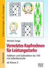 Vernetztes Kopfrechnen für Leistungsstarke (+ und - bis 100) - Michael Junga - 9783956604409