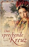 Das sprechende Kreuz - Tereza Vanek - 9783956690419