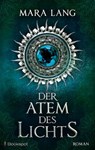 Der Atem des Lichts - Mara Lang - 9783956691232