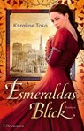 Esmeraldas Blick - Karoline Toso - 9783956691362