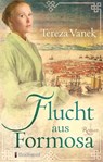Flucht aus Formosa - Tereza Vanek - 9783956691751