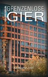 Grenzenlose Gier - Georg Brun - 9783956691959