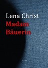 Madam Bäuerin - Lena Christ - 9783956700057
