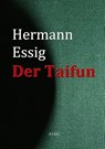Der Taifun - Hermann Essig - 9783956700071