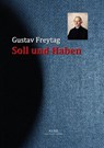 Soll und Haben - Gustav Freytag - 9783956700101