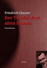 Der Tee der drei alten Damen - Friedrich Glauser - 9783956700156