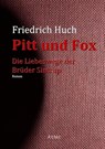 Pitt und Fox - Friedrich Huch - 9783956700217