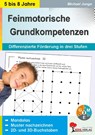 Feinmotorische Kompetenzen anbahnen - Michael Junga - 9783956867248