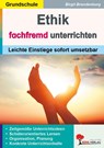 Fachfremd Ethik unterrichten / Grundschule - Birgit Brandenburg - 9783956867439