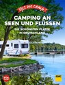 Yes we camp! Camping an Seen und Flüssen - Carolin Thiersch - 9783956899379