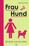 Frau mit Hund - Melanie Knies - 9783956930409