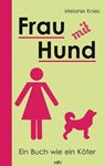 Frau mit Hund - Melanie Knies - 9783956930416
