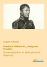 Friedrich Wilhelm III., König von Preußen - August Potthast - 9783956971440
