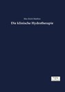 Die klinische Hydrotherapie - Max Erich Matthes - 9783957007964