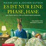 Es ist nur eine Phase, Hase -  - 9783957131287