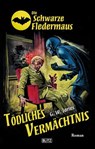 Die Schwarze Fledermaus 38: Tödliches Vermächtnis - G.W. Jones - 9783957190383
