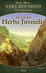 Kara Ben Nemsi - Neue Abenteuer 19: Im Tal der Herba Juvenilis - Axel J. Halbach - 9783957191281