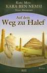 Kara Ben Nemsi - Neue Abenteuer 18: Auf dem Weg zu Halef - Axel J. Halbach - 9783957191298