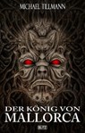 Der König von Mallorca - Michael Tillmann - 9783957193247