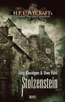 Lovecrafts Schriften des Grauens 04: Stolzenstein - Jörg Kleudgen - 9783957194244
