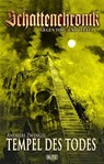 Schattenchronik - Gegen Tod und Teufel 10: Tempel des Todes - Andreas Zwengel - 9783957195708