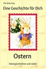 Eine Geschichte für Dich - Ostern - Elke Bräunling - 9783957220141