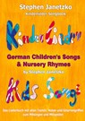 Kinderlieder Songbook - German Children's Songs & Nursery Rhymes - Kids Songs - Stephen Janetzko - 9783957223005