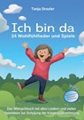 Ich bin da - 24 Wohlfühllieder und Spiele - Tanja Draxler - 9783957223272