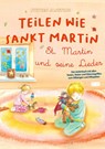 Teilen wie Sankt Martin - St. Martin und seine Lieder - Stephen Janetzko - 9783957225450