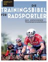 Die Trainingsbibel für Radsportler - Joe Friel - 9783957260352