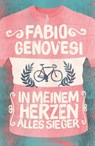 In meinem Herzen alles Sieger - Fabio Genovesi - 9783957260758