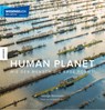 Human Planet - George Steinmetz ; Andrew Revkin - 9783957283948