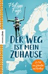 Der Weg ist mein Zuhause - Philipp Fuge - 9783957284624